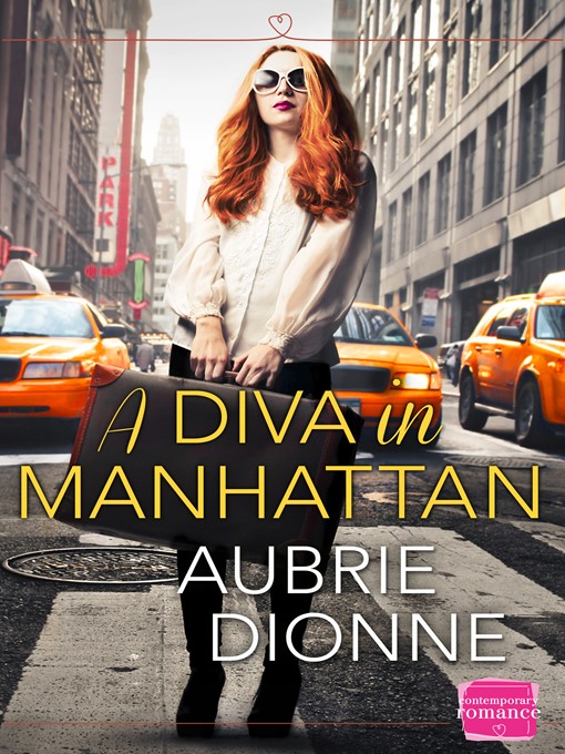 Title details for A Diva in Manhattan by Aubrie Dionne - Wait list